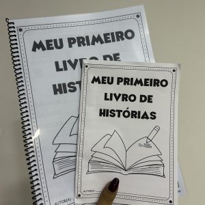PRODUÇÃO TEXTUAL - MEU PRIMEIRO LIVRO DE HISTÓRIAS