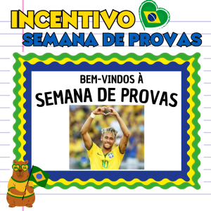 INCENTIVO SEMANA DE PROVAS - COPA DO MUNDO